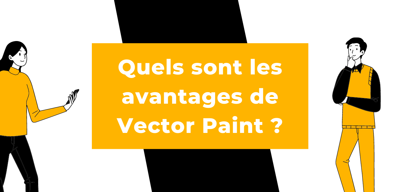 Vector Paint - Business Tools Review - Avantages